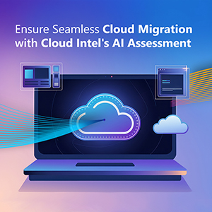 Click2Cloud Blog- Ensure Seamless Cloud Migration with Cloud Intel's AI Assessment