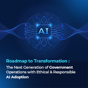 Click2Cloud Blog- The Next Generation of Government Operations with Ethical and Responsible AI Adoption