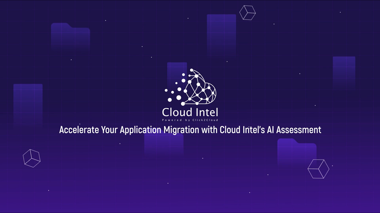 Accelerate Your Application Migration with Cloud Intel’s AI Assessment-Click2Cloud Accelerate Your Application Migration with Cloud Intel’s AI Assessment-Click2Cloud