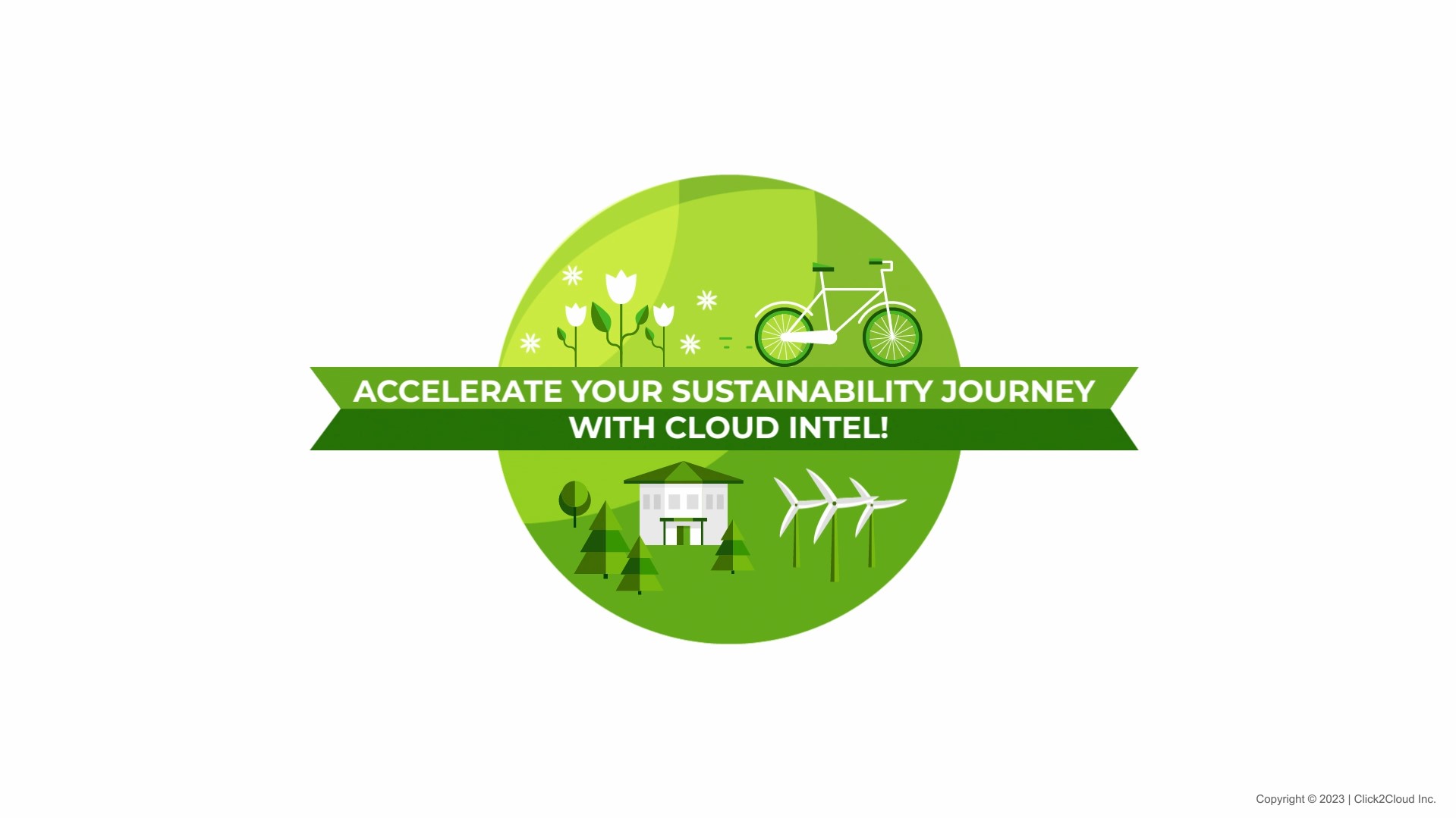 Accelerate Your Sustainability Journey with Cloud Intel-Click2Cloud Accelerate Your Sustainability Journey with Cloud Intel-Click2Cloud