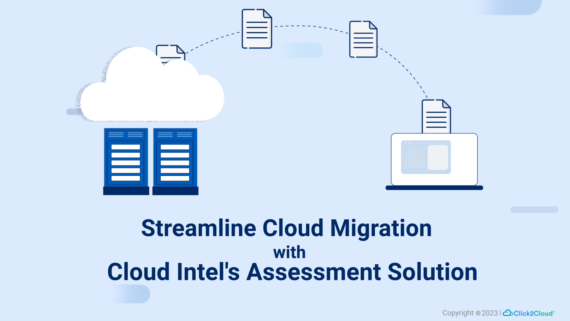 Streamline Cloud Migration with Cloud Intel's Assessment Solution-Click2Cloud Streamline Cloud Migration with Cloud Intel's Assessment Solution-Click2Cloud