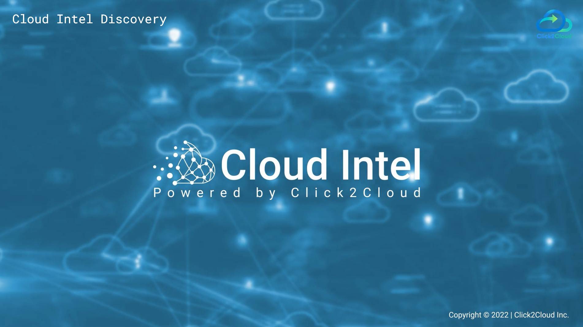 Cloud Discovery through Cloud Intel-Click2Cloud Cloud Discovery through Cloud Intel-Click2Cloud