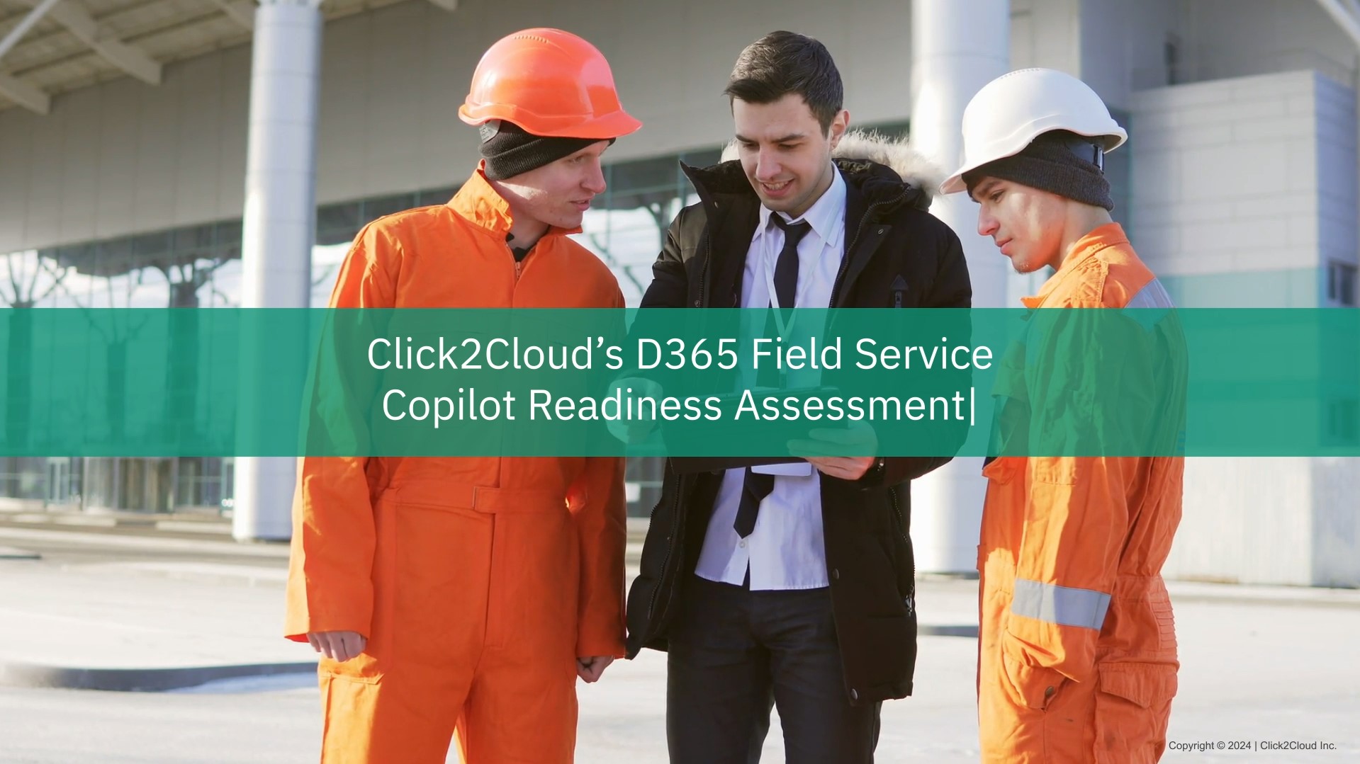 Dynamics 365 Field Service Copilot Readiness Assessment with Click2Cloud-Click2Cloud Dynamics 365 Field Service Copilot Readiness Assessment with Click2Cloud-Click2Cloud