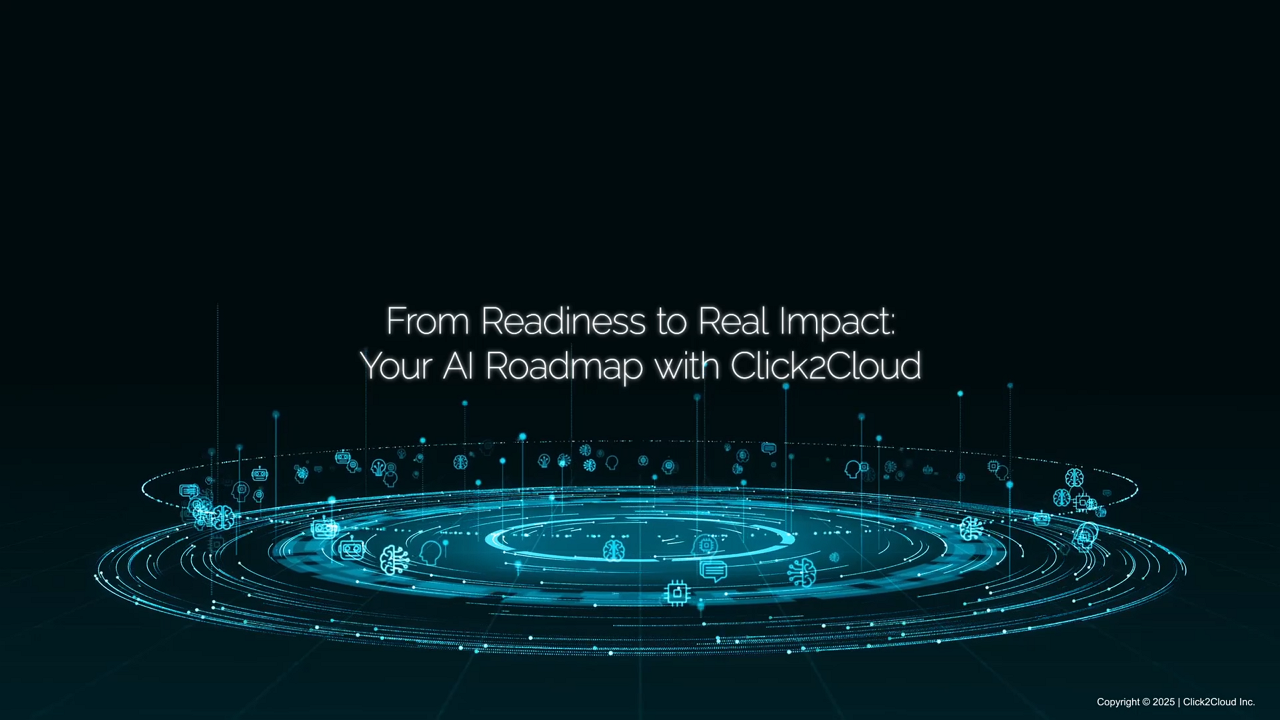 From Readiness to Real Impact: Your AI Roadmap with Click2Cloud-Click2Cloud From Readiness to Real Impact: Your AI Roadmap with Click2Cloud-Click2Cloud