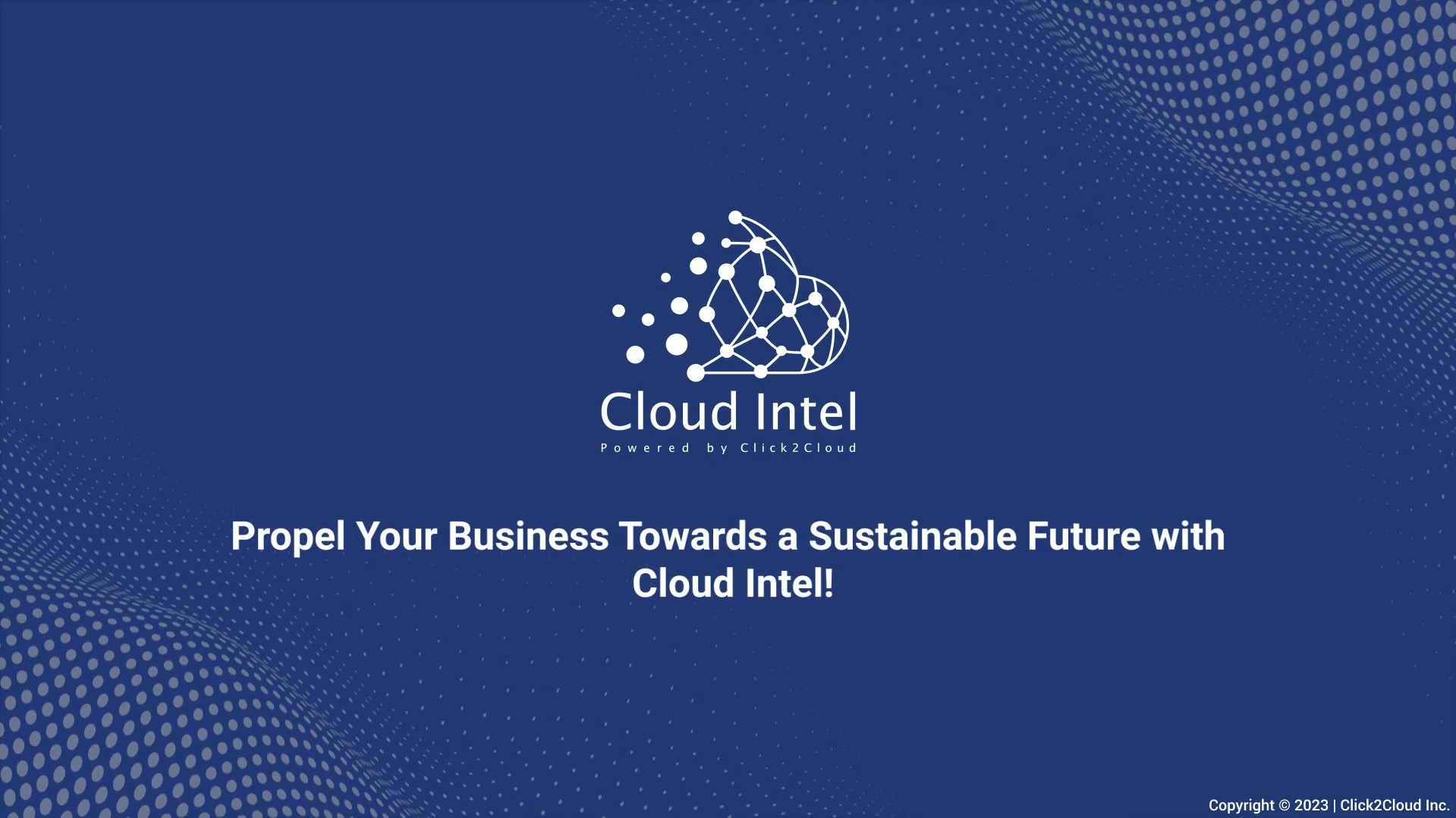 Propel Your Business Towards a Sustainable Future with Cloud Intel-Click2Cloud Propel Your Business Towards a Sustainable Future with Cloud Intel-Click2Cloud