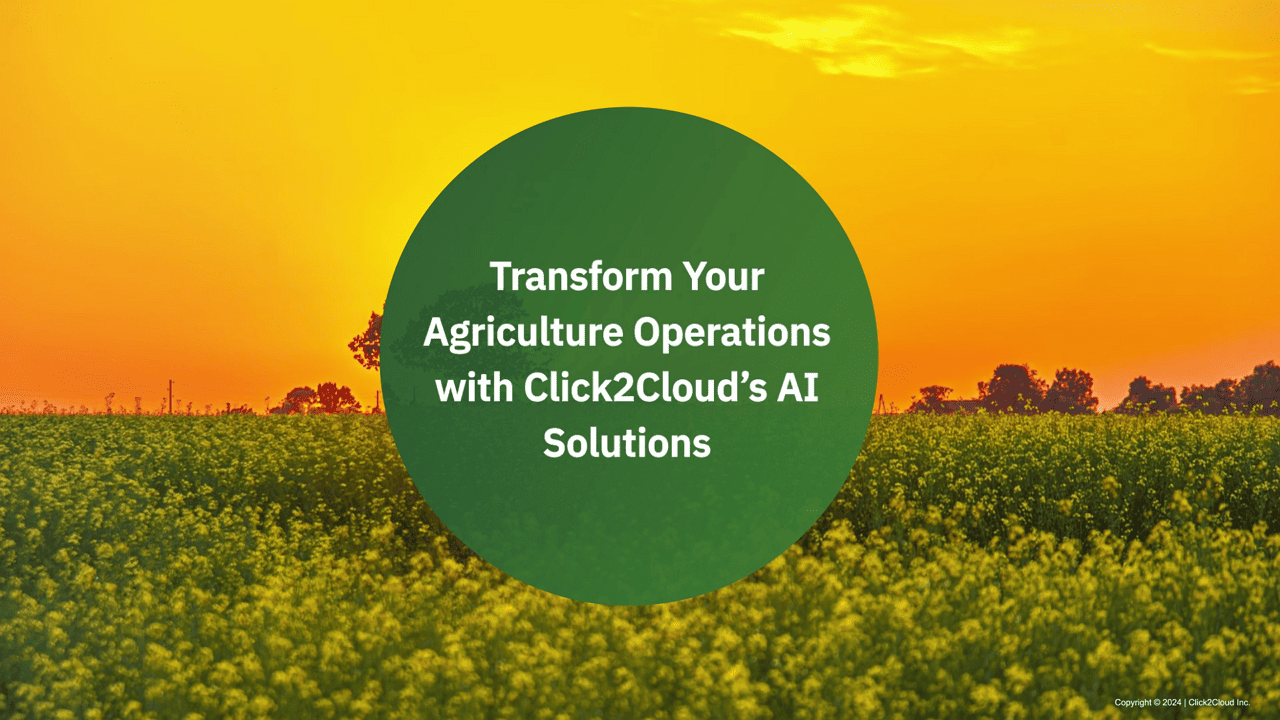 Transform Your Agriculture Operations with Click2Cloud’s AI Solutions-Click2Cloud Transform Your Agriculture Operations with Click2Cloud’s AI Solutions-Click2Cloud