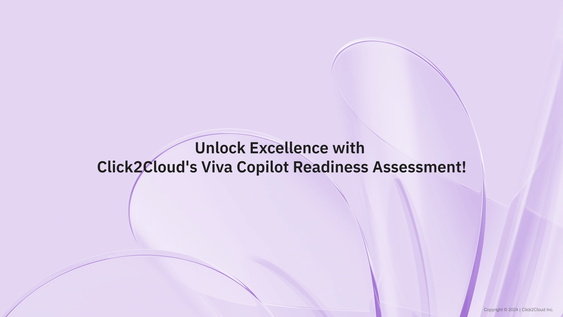 Unlock Excellence with Click2Cloud's Viva Copilot Readiness Assessment!-Click2Cloud Unlock Excellence with Click2Cloud's Viva Copilot Readiness Assessment!-Click2Cloud