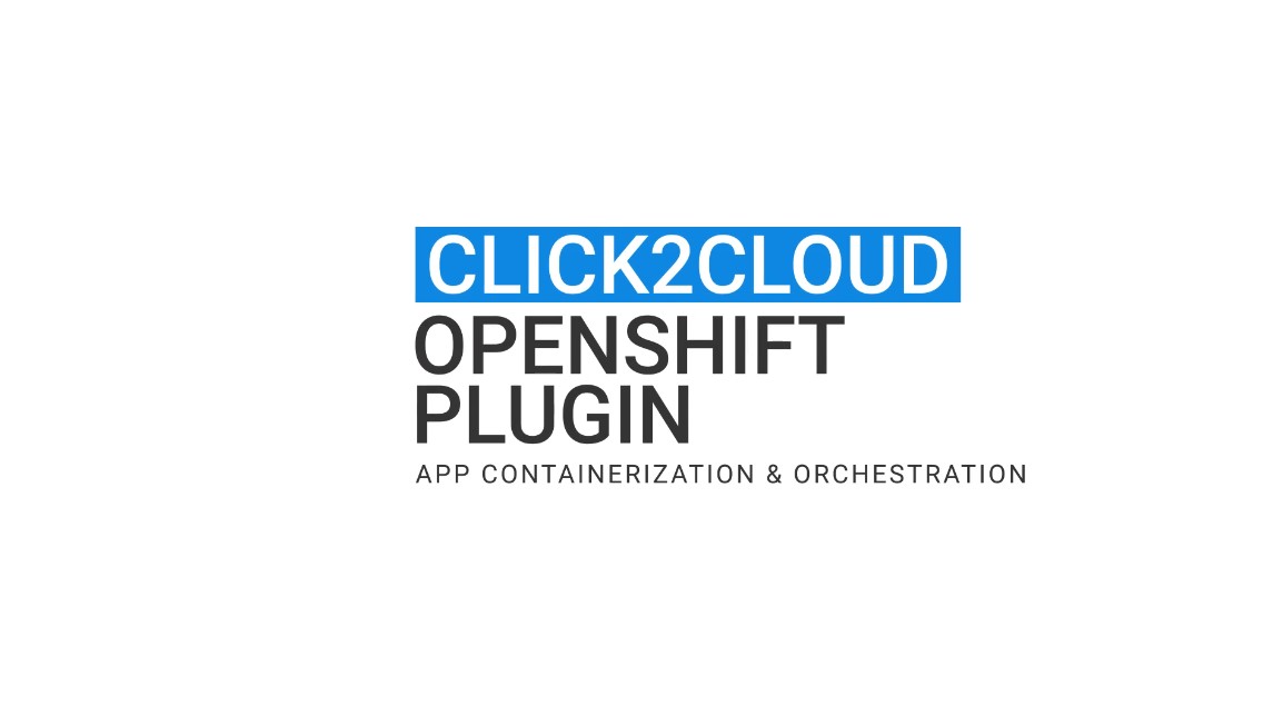 Openshift Plugin-Click2Cloud Openshift Plugin-Click2Cloud